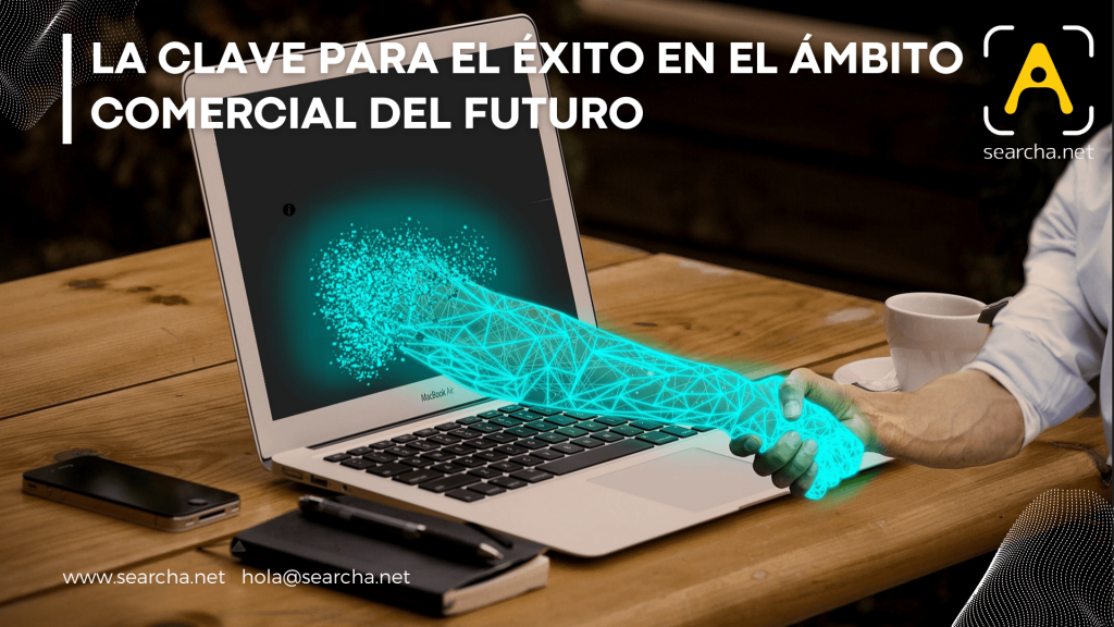 Claves para el éxito comercial del futuro