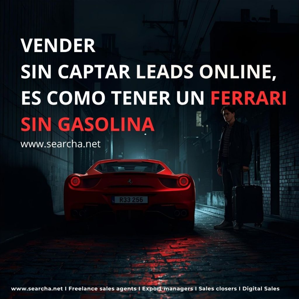Vender sin captar leads onine es como tener un Ferrari sin gasolina